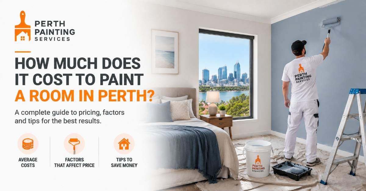 How Much Does It Cost To Paint A Room In Perth - Perth Painting Services